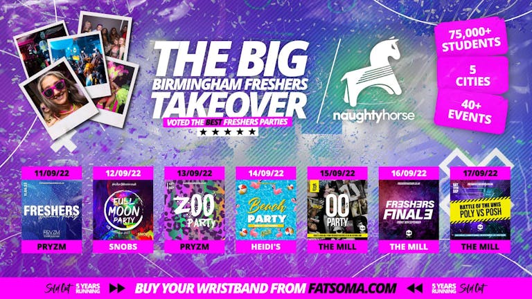 Birmingham City Freshers Week 2022 - Freshers Takeover x Naughty Horse - All 7 Parties (Last Few)
