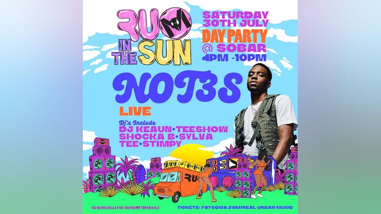£5 limited tickets valid before 4.30pm for NOT3S LIVE AT R.U.M IN THE SUN  JULY 30TH