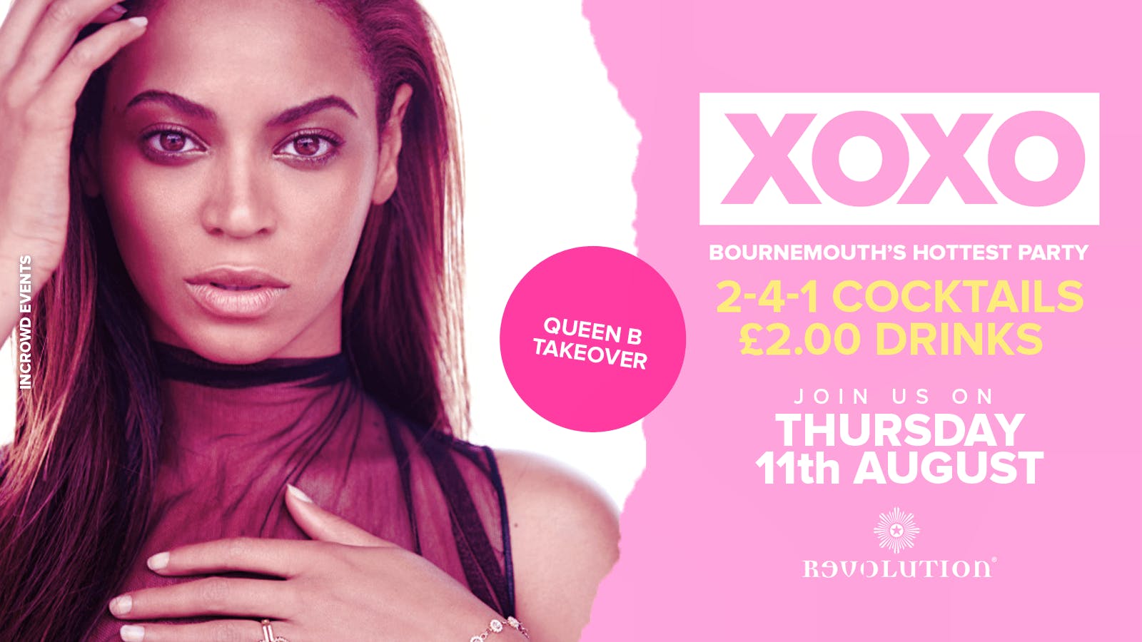 XOXO • Queen B Takevover • £2.00 Drinks • Revolution