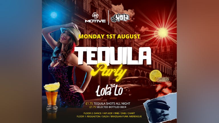 MOTIVE FT HOLA - TEQUILA PARTY!