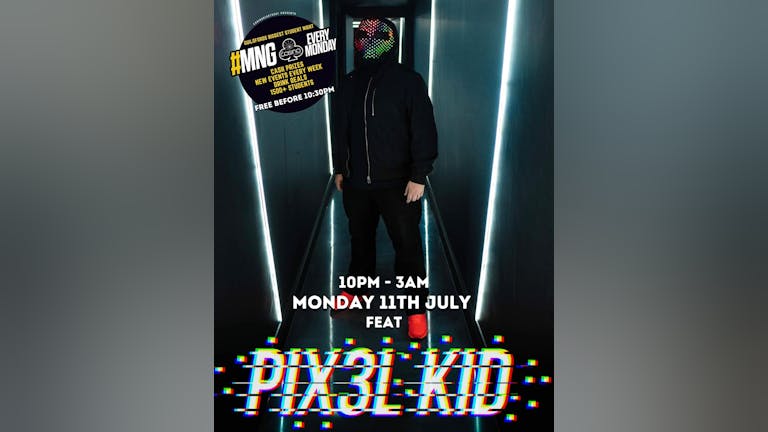 MNG - Monday Night Guildford Feat Pix3l Kid 