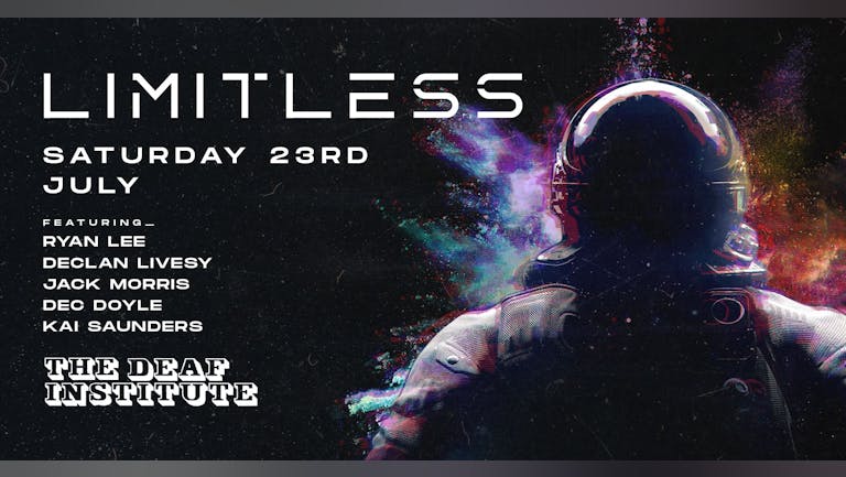 Limitless Saturday at The Deaf Institute