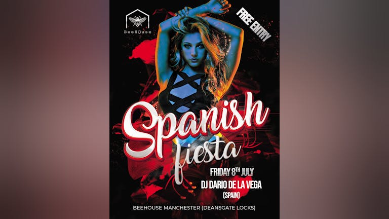 Spanish Fiesta Manchester - Friday 8th July | Beehouse