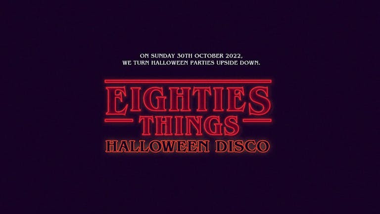 Eighties Things: The Stranger Things 80s Halloween Disco — Nottingham