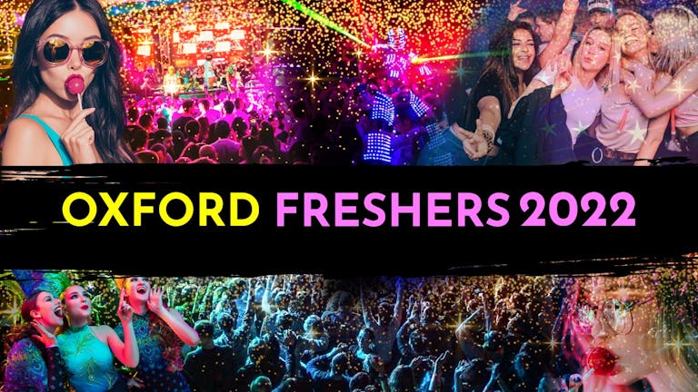 Official Oxford Freshers 2022