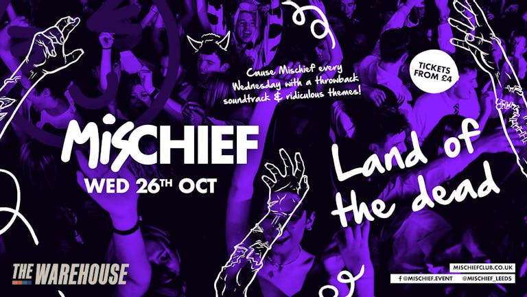 Mischief | (SOLD OUT) Land of the Dead