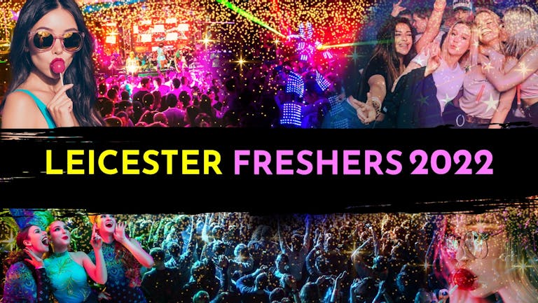 Official Leicester Freshers 2022
