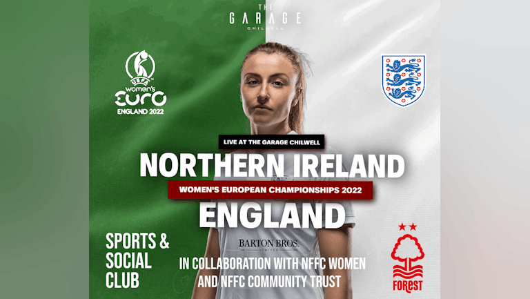 England vs Northern Ireland: Women's Euros 2022 - Sports & Social Club