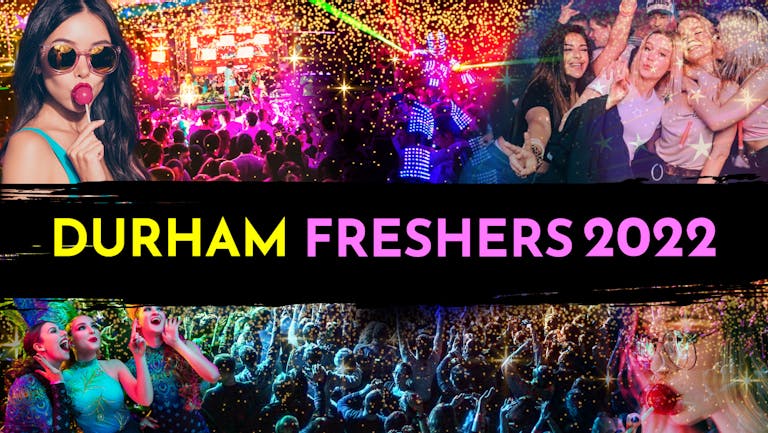 Official Durham Freshers 2022