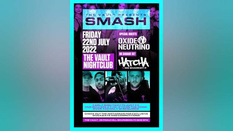 SMASH presents: Oxide & Neutrino + DJ Hatcha