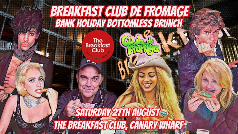 Breakfast Club de Fromage: Bottomless Brunch (12pm-2pm)