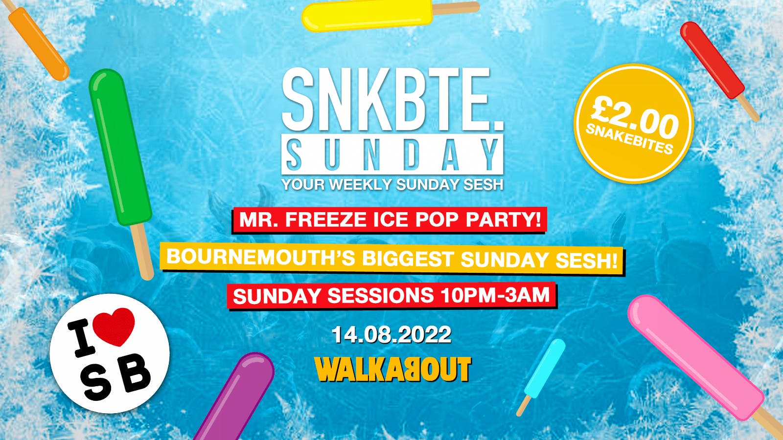 Snakebite Sundays @Walkabout // Ice Pop Party!
