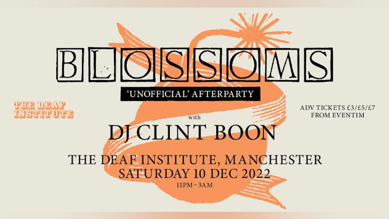 Clint Boon // Blossoms Afterparty
