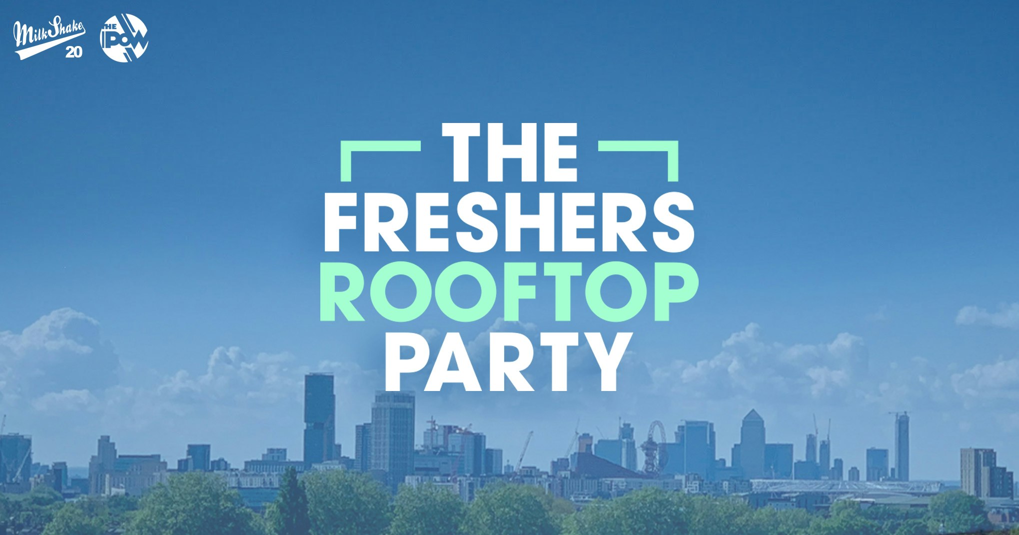 The London Freshers Rooftop Party 🌞🍹 2 Dates Available – Tickets on sale now!