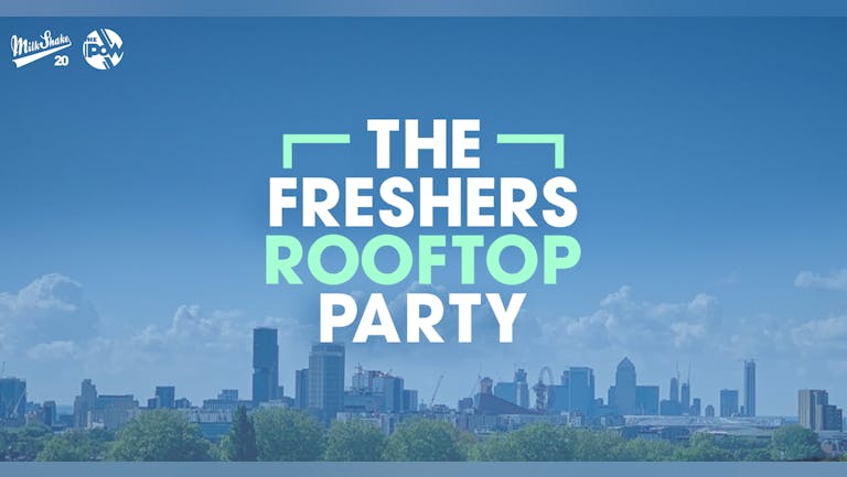 The London Freshers Rooftop Party 🌞🍹 Tickets Online Now!