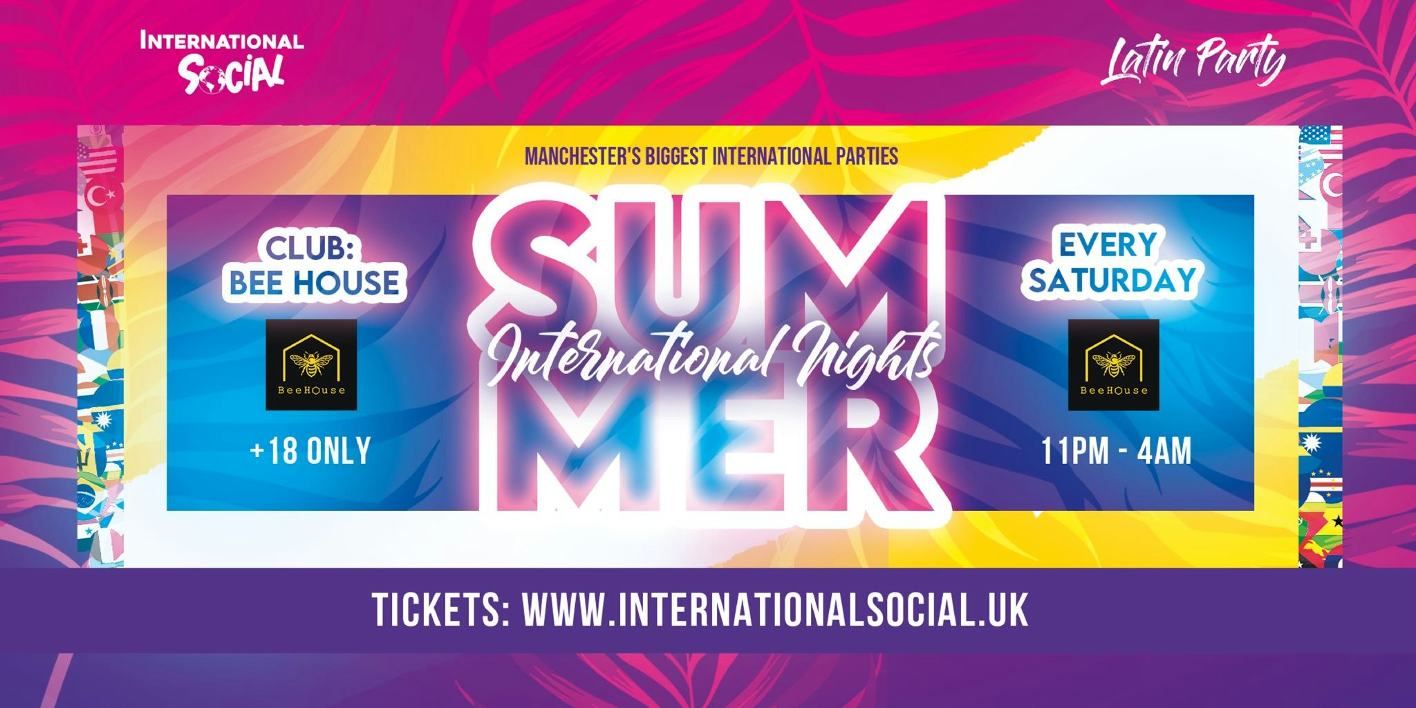 SUMMER INTERNATIONAL NIGHTS | EVERY SATURDAY | BEEHOUSE
