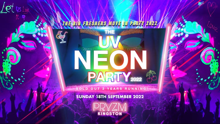 ONE BIG SUNDAY! The Uv Neon Party 2022 | Freshers Welcome Party 2022  @ PRYZM KINGSTON 🚨SOLD OUT 🚨
