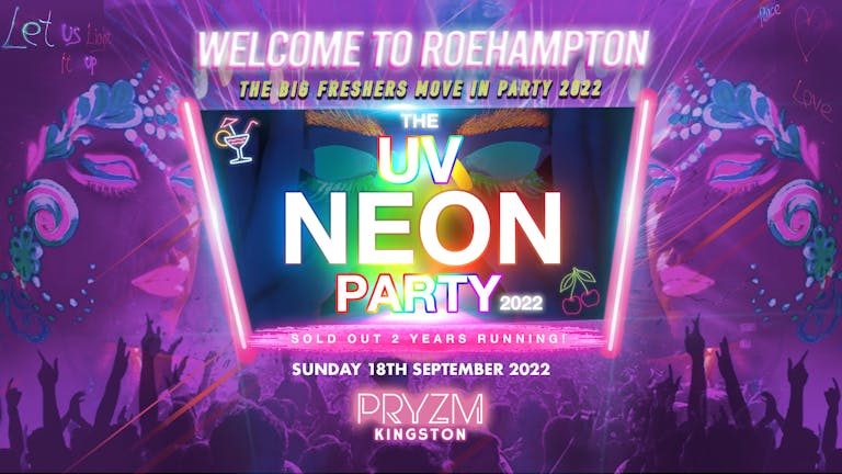  Welcome To Roehampton | UV NEON PARTY | Freshers Move In Event 2022! 🚨SOLD OUT 🚨
