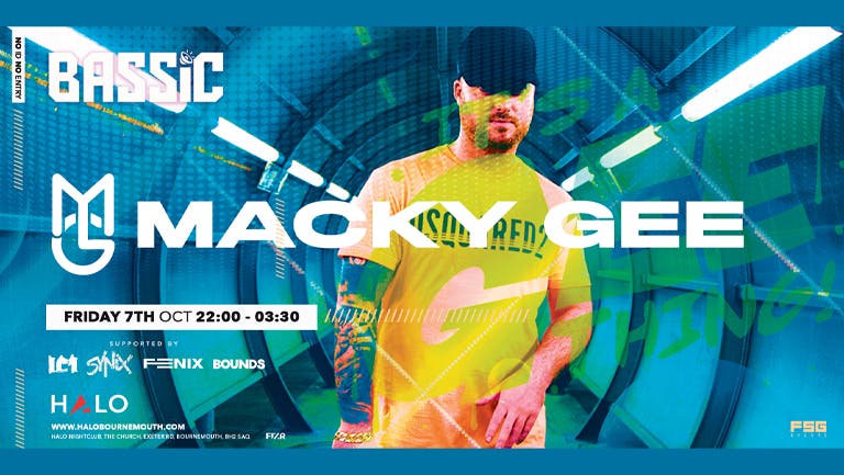 BASSiC Presents... MACKY GEE at HALO Bournemouth