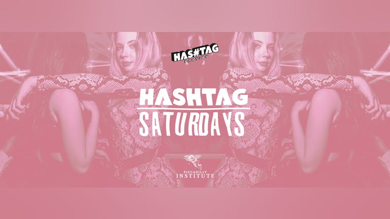 #Saturdays | Piccadilly Institute Student Tickets