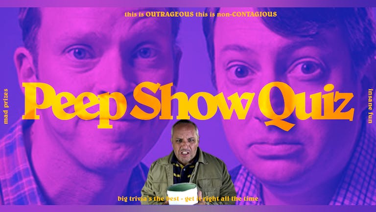 Big Mad Andy's Peep Show Quiz - Manchester  SECOND DATE!