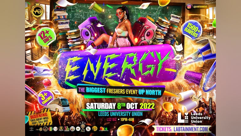 ENERGY: THE BIGGEST FRESHERS EVENT UP NORTH!