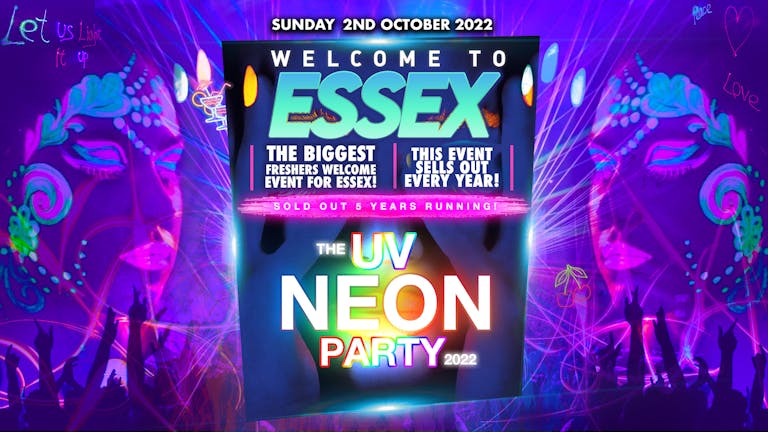 Welcome To Essex | UV NEON PARTY | Freshers Move In Event 2022!🚨Last 30 Tickets 🚨