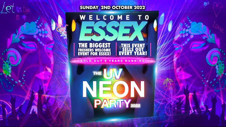 Welcome To Essex | UV NEON PARTY | Freshers Move In Event 2022!🚨80% SOLD OUT 🚨