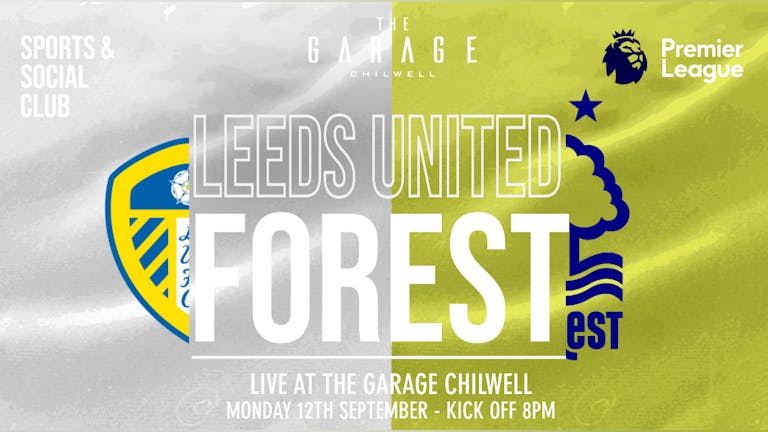 Premier League: Leeds vs Forest - Rescheduled