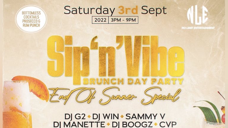 Sip ‘n’ Vibe Brunch Day Party - End Of Summer Special