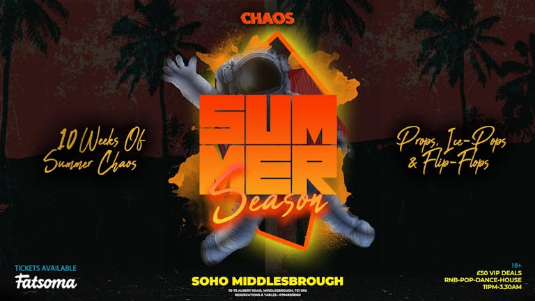 CHAOS! FRIDAYS Summer Season - 50 FREE TICKETS!
