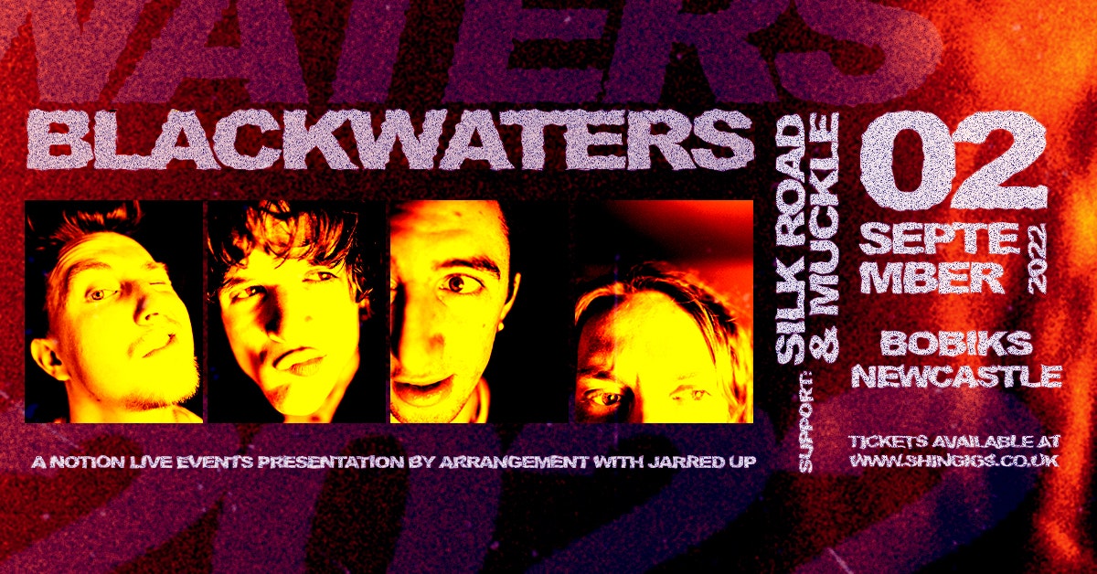 Blackwaters + Muckle & Silk Road |  Bobiks in Newcastle Upon Tyne