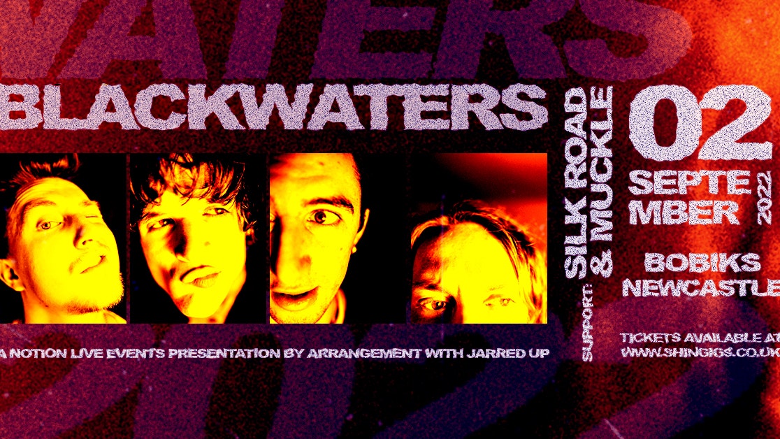 Blackwaters + Muckle & Silk Road |  Bobiks in Newcastle Upon Tyne