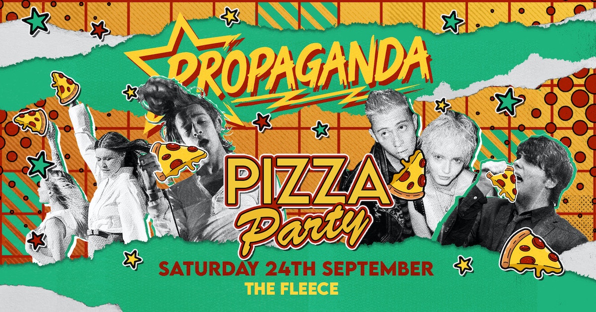 Propaganda Bristol – Pizza Party!