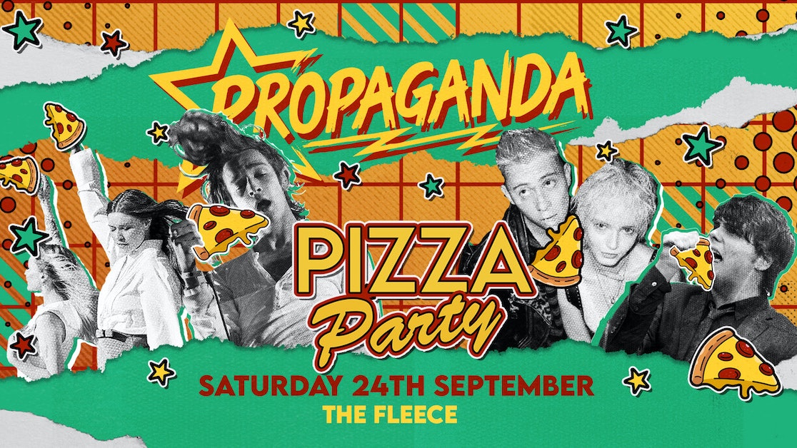 Propaganda Bristol – Pizza Party!