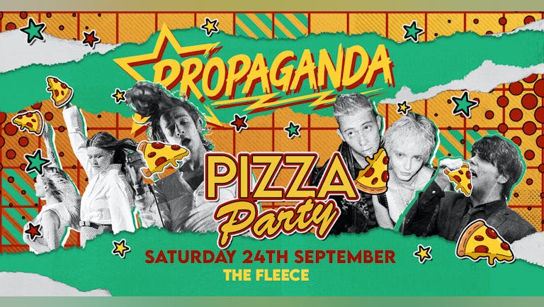 Propaganda Bristol - Pizza Party!