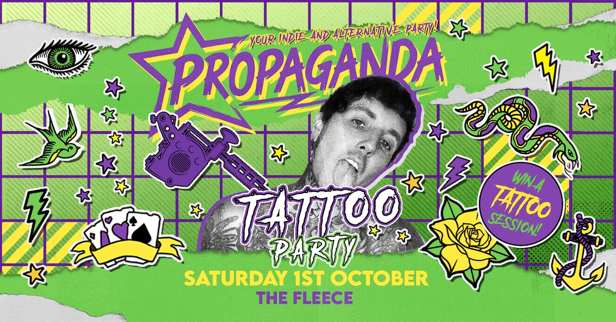 Propaganda Bristol – Tattoo Party!