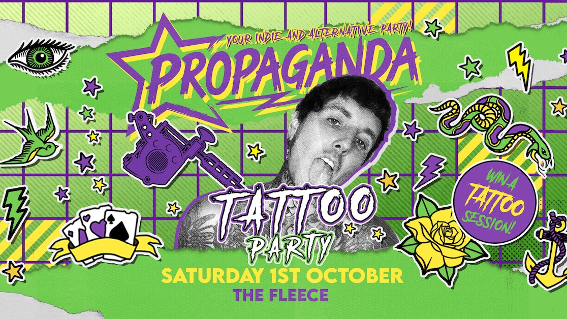 Propaganda Bristol – Tattoo Party!