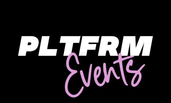 PLTFRM Events 
