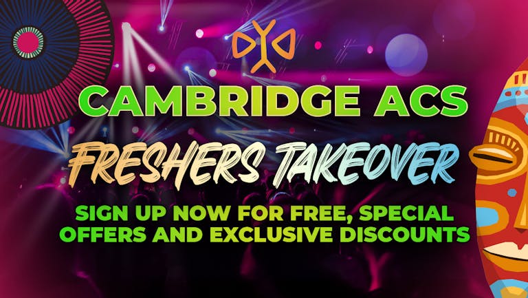 Cambridge ACS Freshers 2022: Sign Up Now For Free!