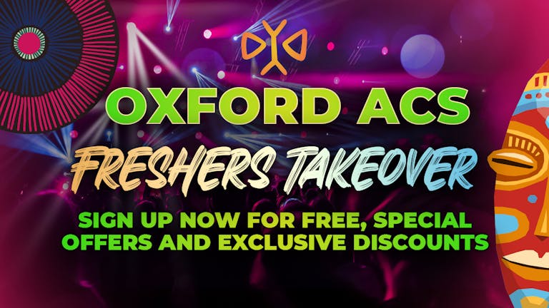 Oxford ACS Freshers 2022: Sign Up Now For Free!