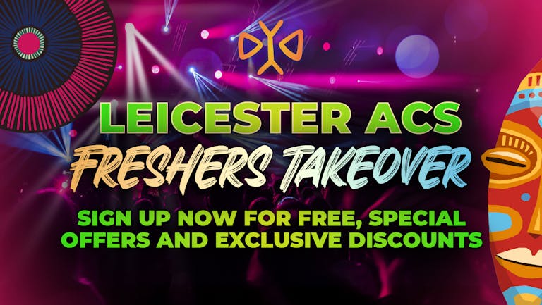 Leicester ACS Freshers 2022: Sign Up Now For Free!