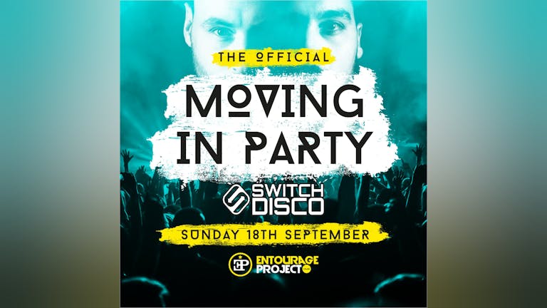 The Official Moving In Party (SOLD OUT)