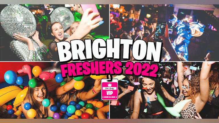 Brighton Freshers 2022 - FREE Pre-Sale Registration