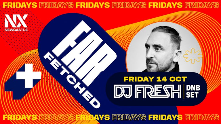 FARFETCHED Presents DJ Fresh 
