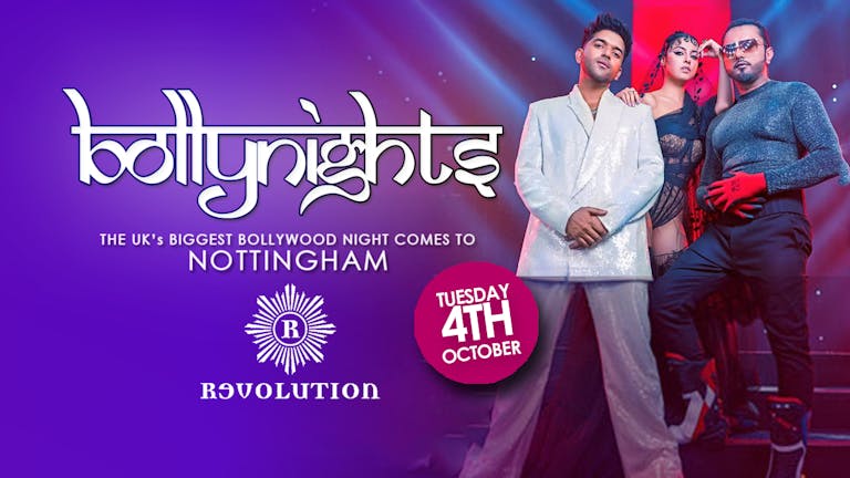 Bollynights Nottingham - Tuesday 4th October | Revolution Cornerhouse