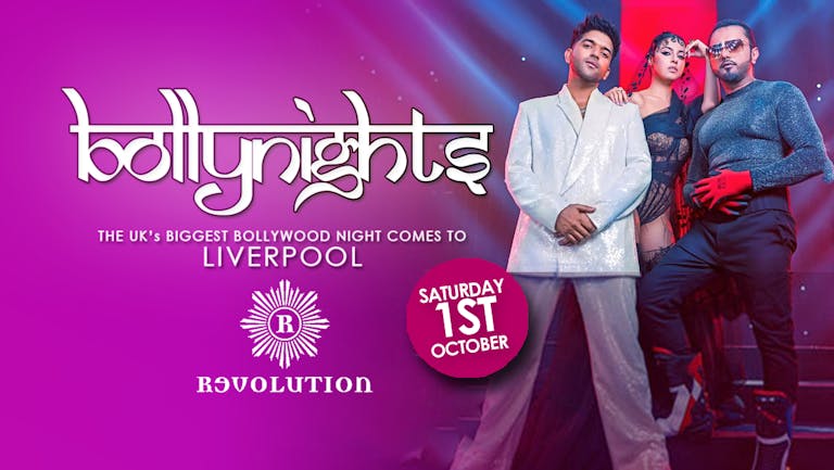 Bollynights Liverpool - Saturday 1st October