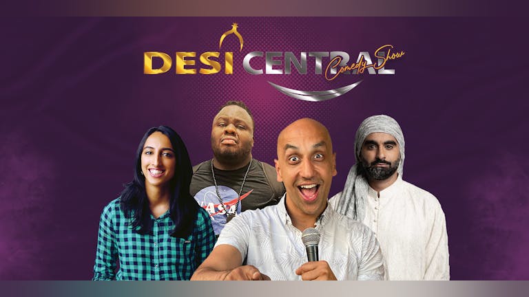 Desi Central Comedy Show - Nottingham