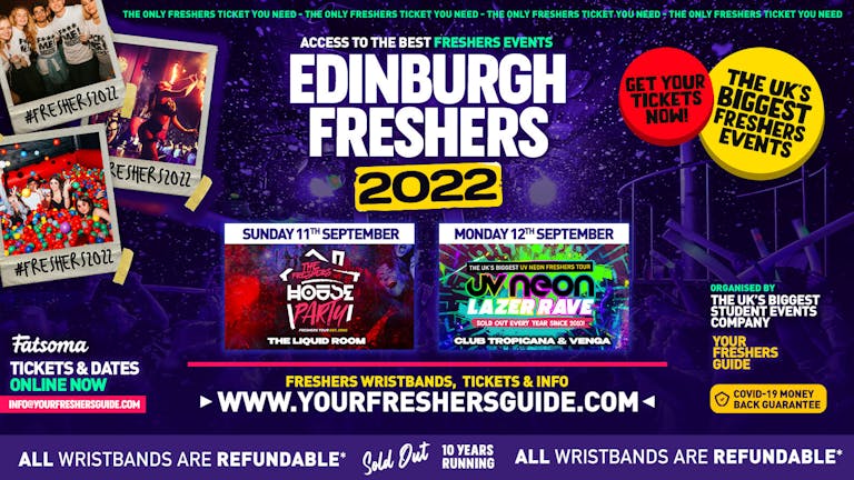 Edinburgh Freshers 2022 - FREE SIGN UP! - The BIGGEST events at Edinburgh's BEST Venues!