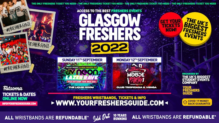 Glasgow Freshers 2022 - FREE SIGN UP! - The BIGGEST Events at Glasgow's BEST Venues!